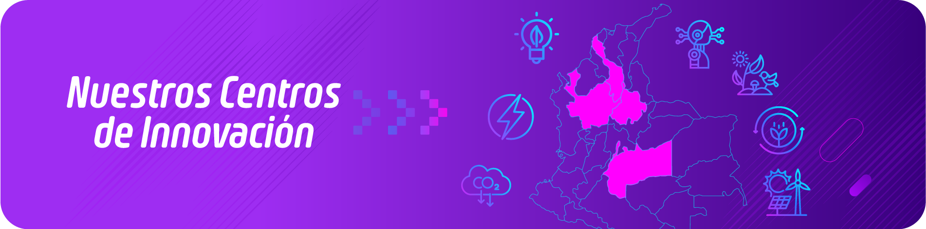 Nuestros Centros de Innovación