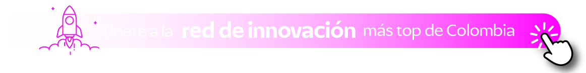 Únete a la red de innovación más top de Colombia
